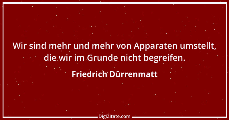 Zitat von Friedrich Dürrenmatt 47