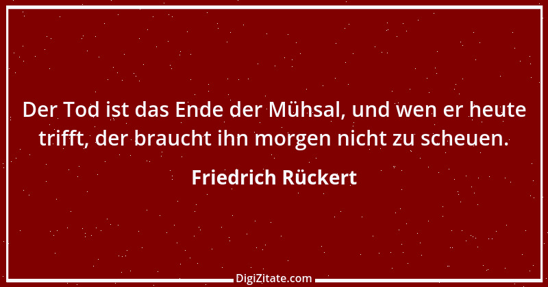 Zitat von Friedrich Rückert 253