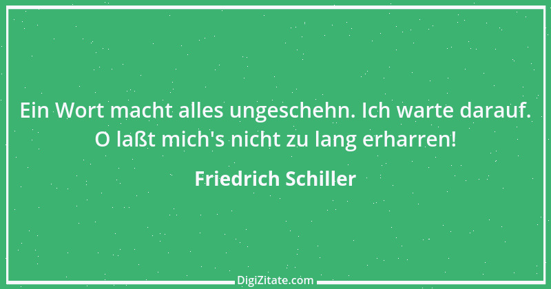 Zitat von Friedrich Schiller 801