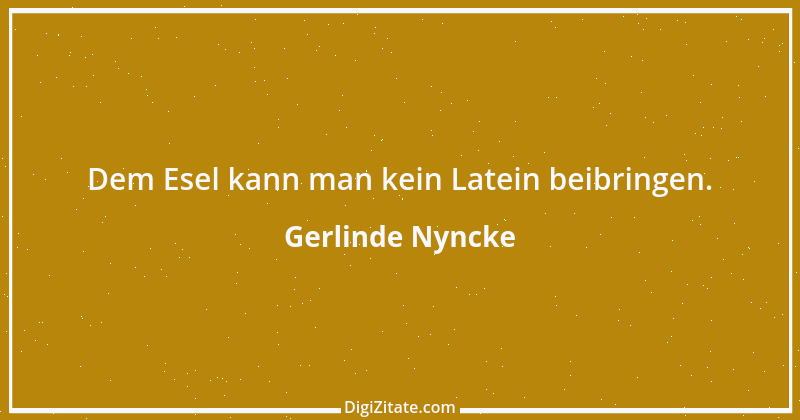 Zitat von Gerlinde Nyncke 2