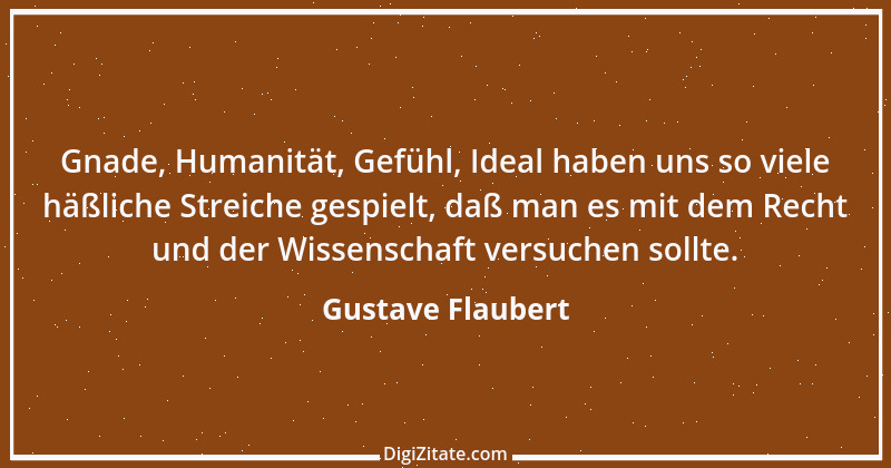 Zitat von Gustave Flaubert 127