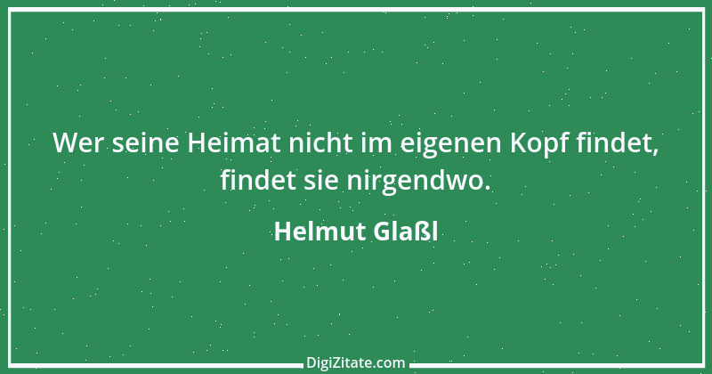 Zitat von Helmut Glaßl 236