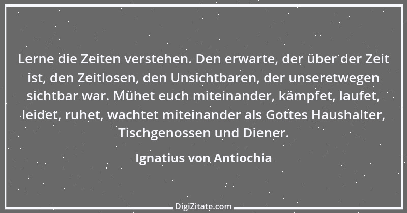 Zitat von Ignatius von Antiochia 2