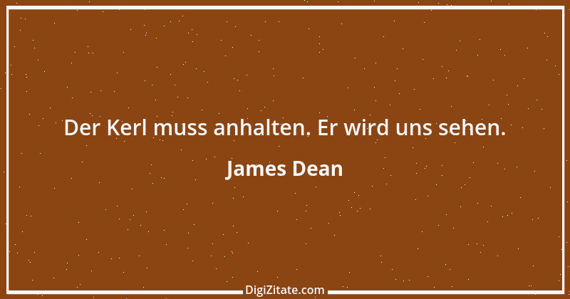 Zitat von James Dean 2