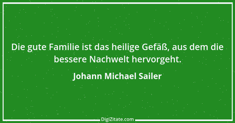 Zitat von Johann Michael Sailer 5