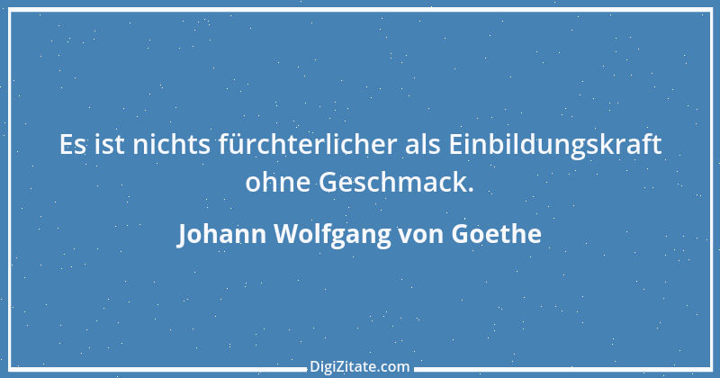 Zitat von Johann Wolfgang von Goethe 3284