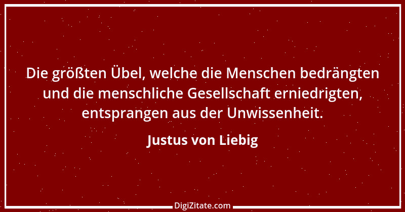 Zitat von Justus von Liebig 12