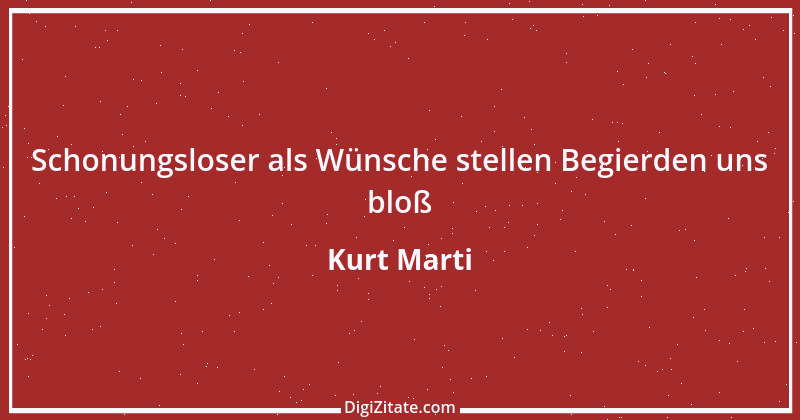 Zitat von Kurt Marti 77