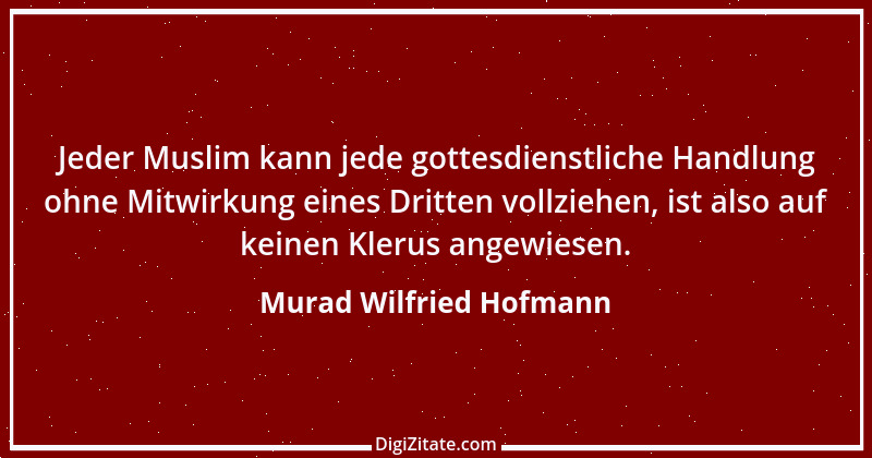 Zitat von Murad Wilfried Hofmann 1