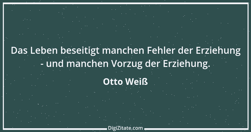 Zitat von Otto Weiß 153