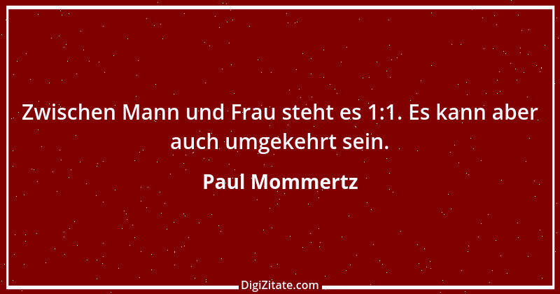 Zitat von Paul Mommertz 6