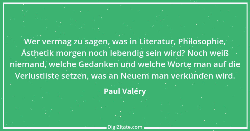 Zitat von Paul Valéry 51