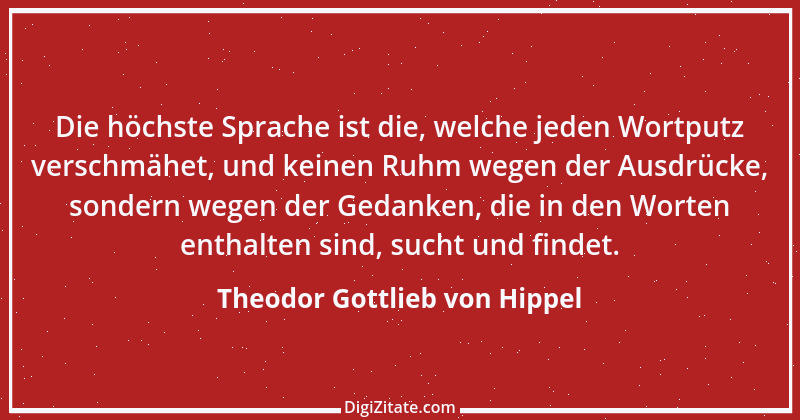 Zitat von Theodor Gottlieb von Hippel 79