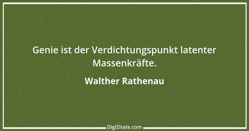 Zitat von Walther Rathenau 89