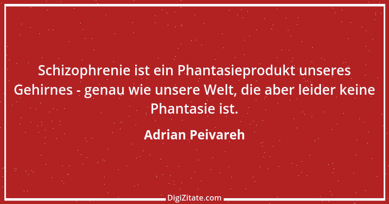 Zitat von Adrian Peivareh 74