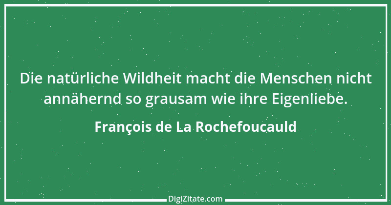 Zitat von François de La Rochefoucauld 198