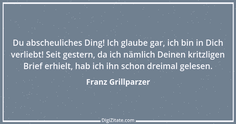 Zitat von Franz Grillparzer 131