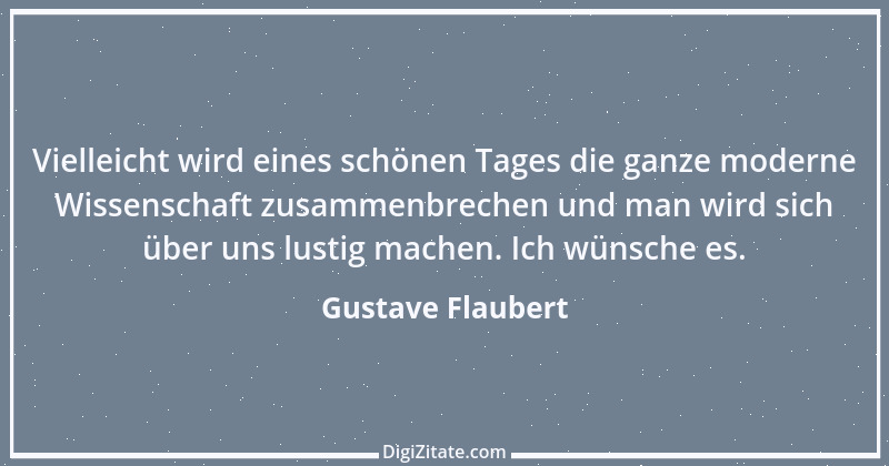 Zitat von Gustave Flaubert 128