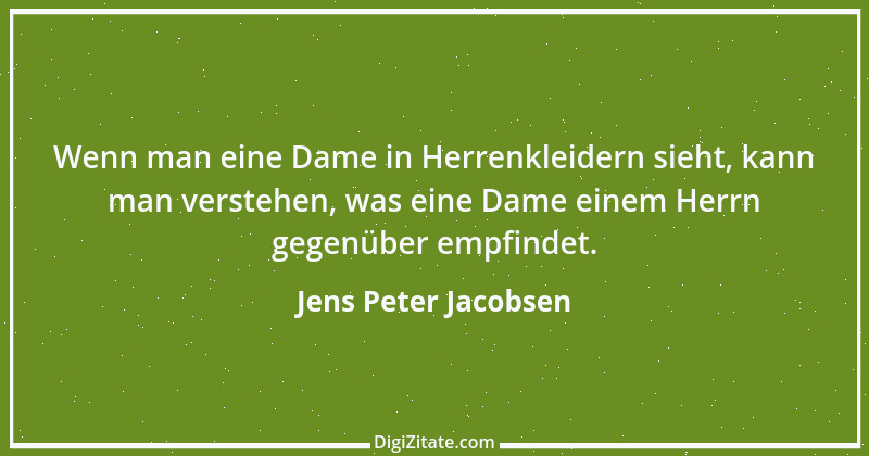 Zitat von Jens Peter Jacobsen 4