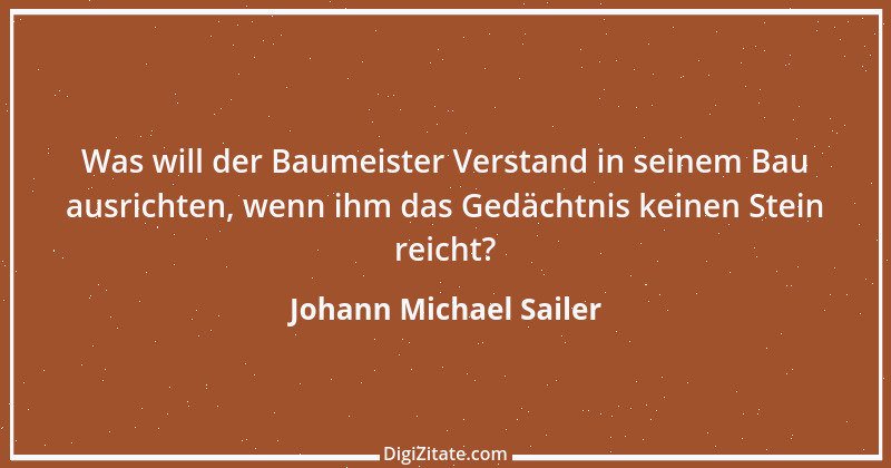 Zitat von Johann Michael Sailer 6