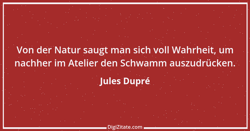 Zitat von Jules Dupré 3