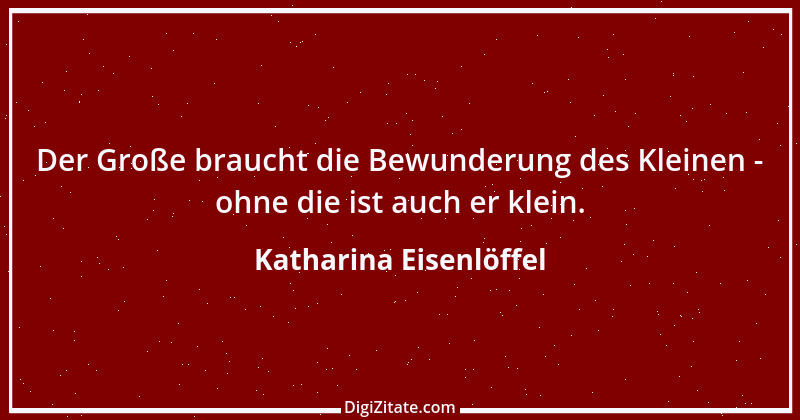 Zitat von Katharina Eisenlöffel 154