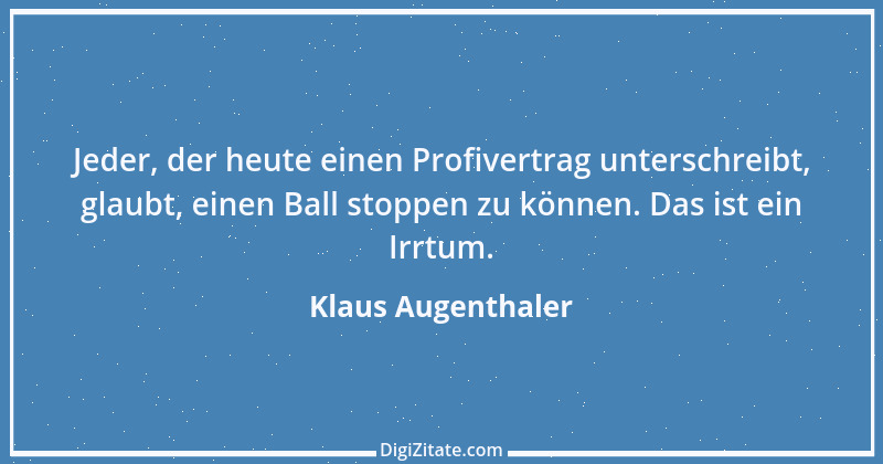 Zitat von Klaus Augenthaler 2