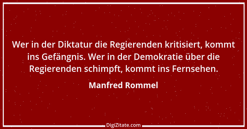 Zitat von Manfred Rommel 125