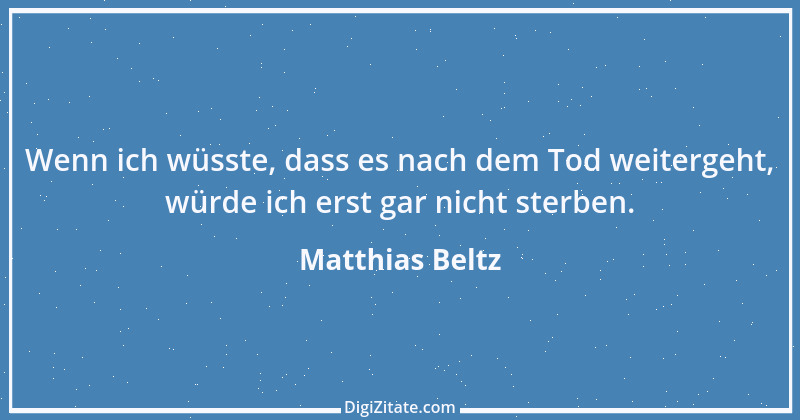 Zitat von Matthias Beltz 2