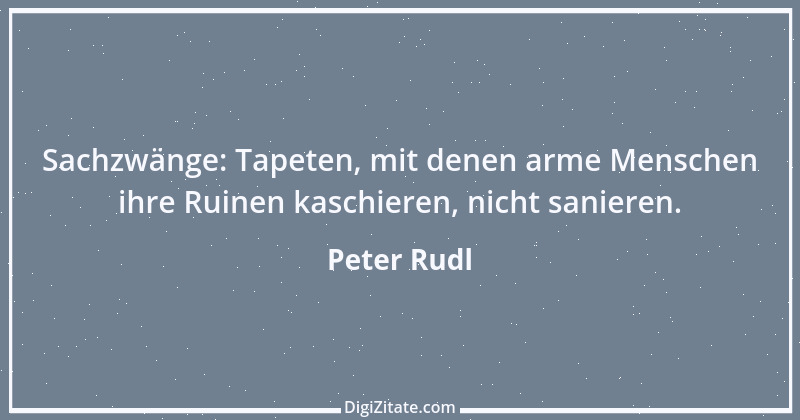 Zitat von Peter Rudl 1559