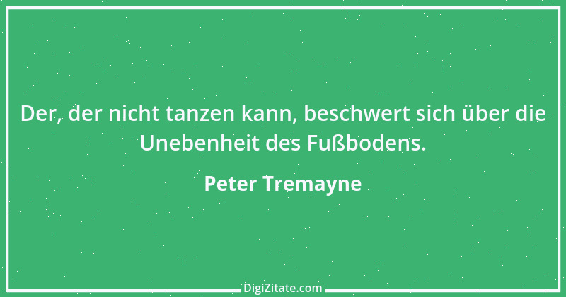 Zitat von Peter Tremayne 106