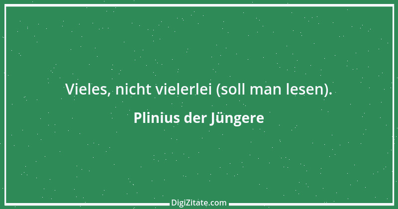 Zitat von Plinius der Jüngere 2