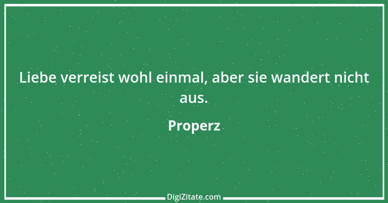 Zitat von Properz 5