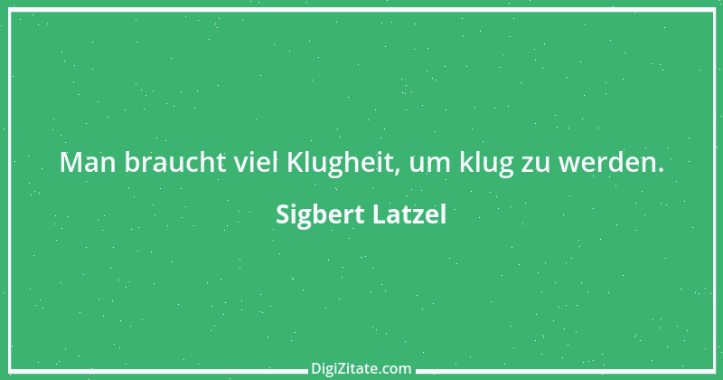 Zitat von Sigbert Latzel 194