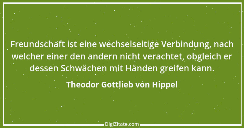 Zitat von Theodor Gottlieb von Hippel 80