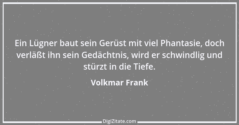 Zitat von Volkmar Frank 123