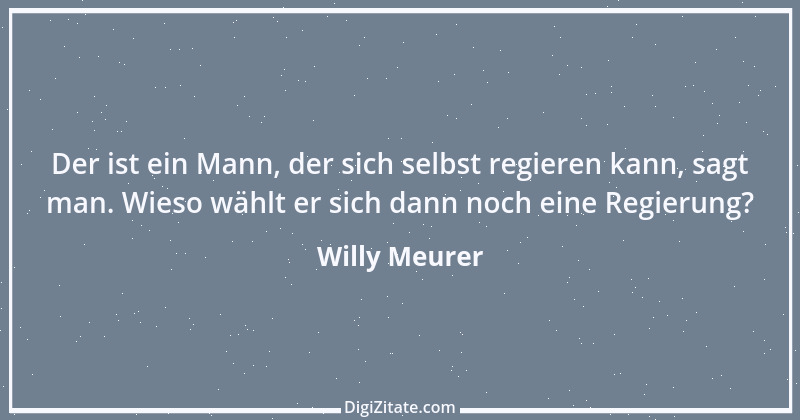 Zitat von Willy Meurer 586