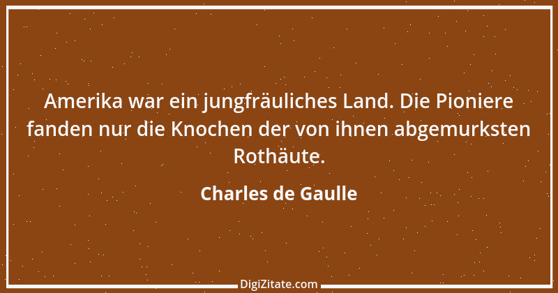 Zitat von Charles de Gaulle 20