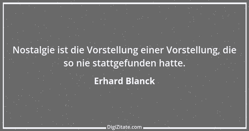 Zitat von Erhard Blanck 1337