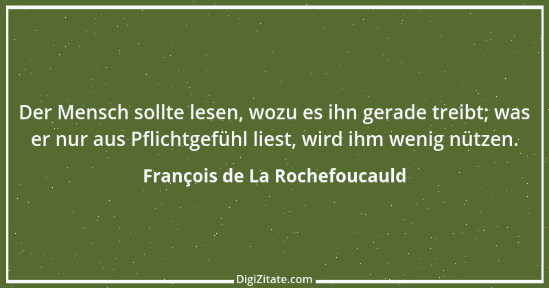 Zitat von François de La Rochefoucauld 695