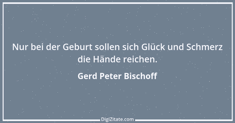 Zitat von Gerd Peter Bischoff 15