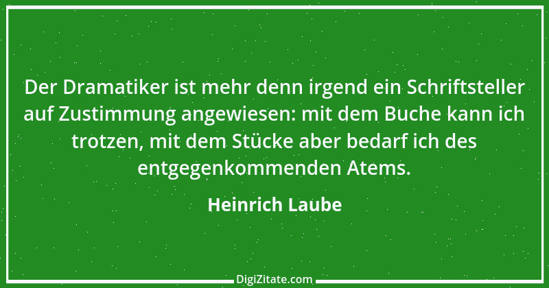 Zitat von Heinrich Laube 33