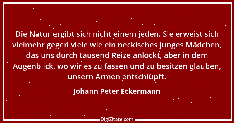 Zitat von Johann Peter Eckermann 29