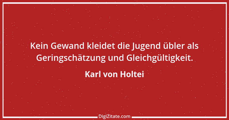 Zitat von Karl von Holtei 22