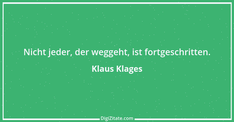 Zitat von Klaus Klages 34