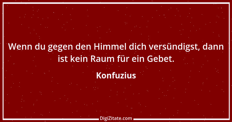 Zitat von Konfuzius 25