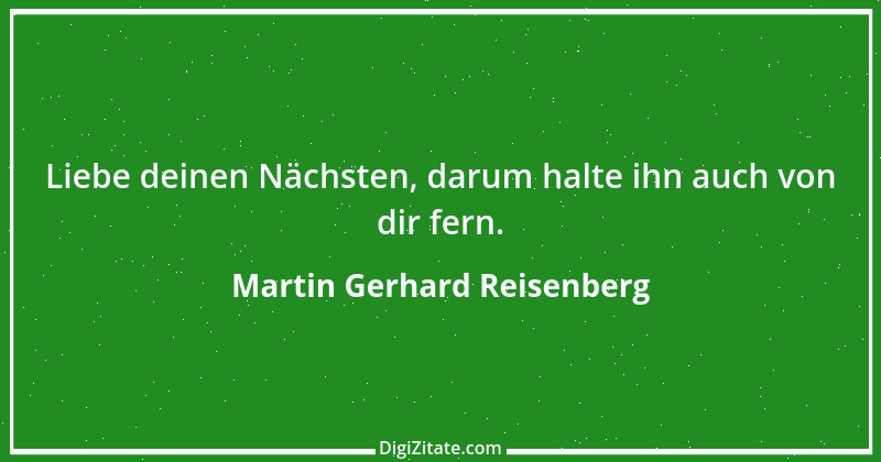 Zitat von Martin Gerhard Reisenberg 97