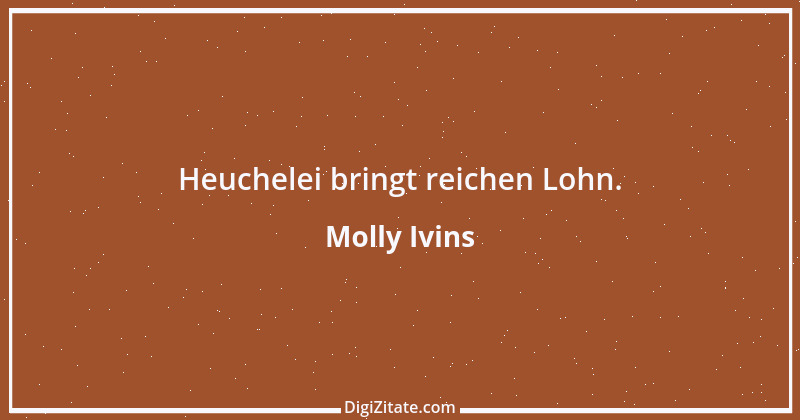 Zitat von Molly Ivins 3