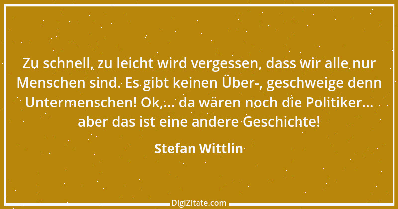 Zitat von Stefan Wittlin 491