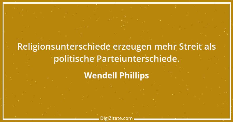 Zitat von Wendell Phillips 5